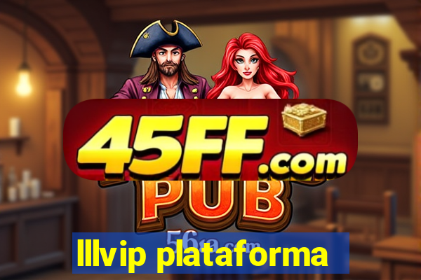 lllvip plataforma